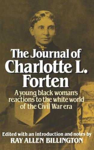Бумажная книга «The Journal of Charlotte L. Forten: A Free Negro in the Slave Era», автор Шарлотта Л. Фортен - фото №1
