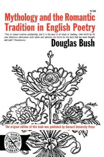Бумажная книга «Mythology and the Romantic Tradition in English Poetry», автор Буш Дуглас - фото №1