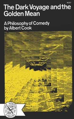 Бумажная книга «The Dark Voyage and the Golden Mean: A Philosophy of Comedy», автор Альберт Кук - фото №1
