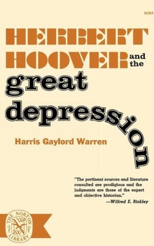 Бумажная книга «Herbert Hoover and the Great Depression», автор Харрис Гейлорд Уоррен - фото №1