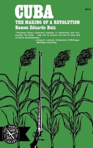 Бумажная книга «Cuba: The Making of a Revolution», автор Рамон Эдуардо Руис - фото №1