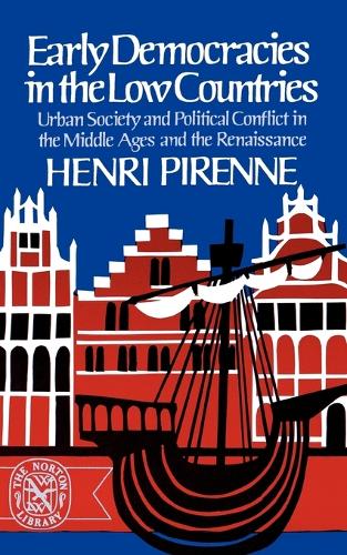 Paper book «Early Democracies in the Low Countries: Urban Society and Political Conflict in the Middle Ages and the Renaissance», author Henri Pirenne - фото №1