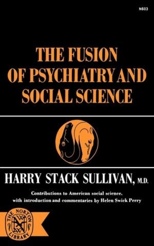 Паперова книга «The Fusion of Psychiatry and Social Science», автор Гаррі Стек Салліван - фото №1