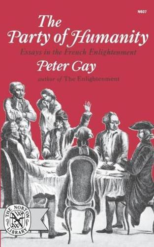 Бумажная книга «The Party of Humanity: Essays in the French Enlightenment», автор Питер Гэй - фото №1