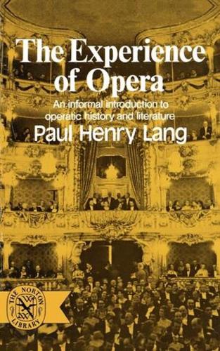 Бумажная книга «The Experience of Opera», автор Пол Генри Лэнг - фото №1
