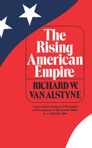 Бумажная книга «The Rising American Empire», автор Ричард В. Ван Алстайн - фото №1