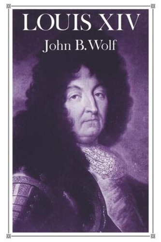 Бумажная книга «Louis XIV», автор Джон Б. Вольф - фото №1