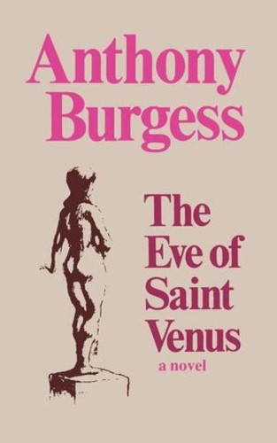 Бумажная книга «The Eve of Saint Venus», автор Энтони Берджесс - фото №1