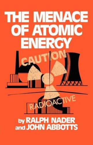 Паперова книга «The Menace of Atomic Energy», авторів Джон Ебботтс, Ральф Нейдер - фото №1