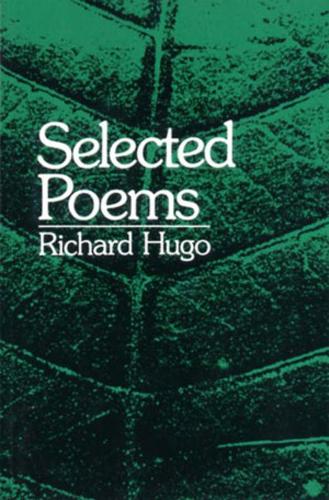 Бумажная книга «Selected Poems», автор Ричард Хьюго - фото №1