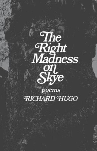 Паперова книга «The Right Madness on Skye: Poems», автор Річард Г'юго - фото №1