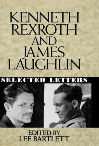 Бумажная книга «Kenneth Rexroth and James Laughlin: Selected Letters», авторов Джеймс Лафлин, Кеннет Рексрот - фото №1