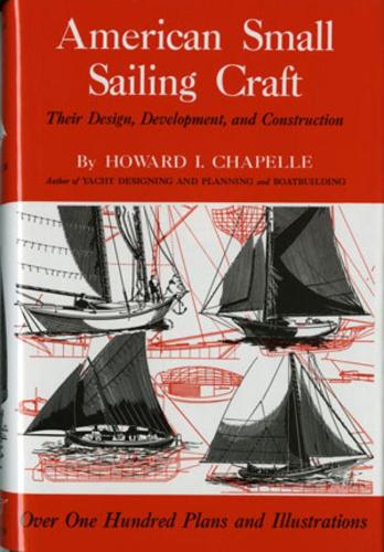 Паперова книга «American Small Sailing Craft: Their Design, Development and Construction», автор Говард І. Шапелль - фото №1