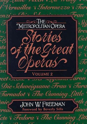 Паперова книга «The Metropolitan Opera: Stories of the Great Operas», автор Джон В. Фріман - фото №1
