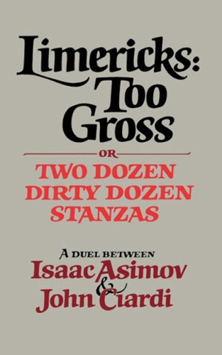 Бумажная книга «Limericks: Too Gross», авторов Айзек Азимов, Джон Чиарди - фото №1