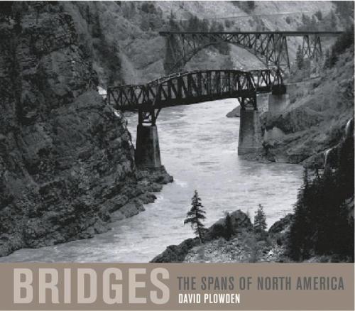 Бумажная книга «Bridges: The Spans of North America», автор Дэвид Плауден - фото №1