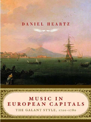 Бумажная книга «Music in European Capitals: The Galant Style, 1720-1780», автор Дэниел Херц - фото №1