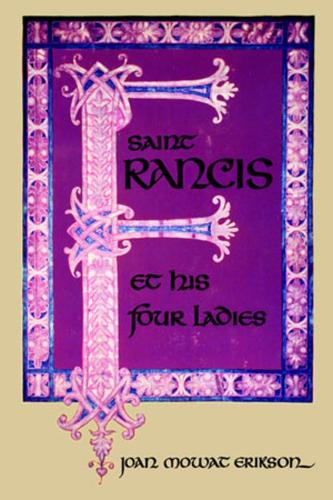 Бумажная книга «Saint Francis and His Four Ladies», автор Джоан М. Эриксон - фото №1