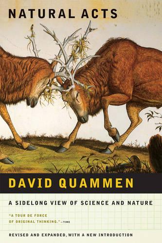 Бумажная книга «Natural Acts: A Sidelong View of Science and Nature», автор Дэвид Куаммен - фото №1
