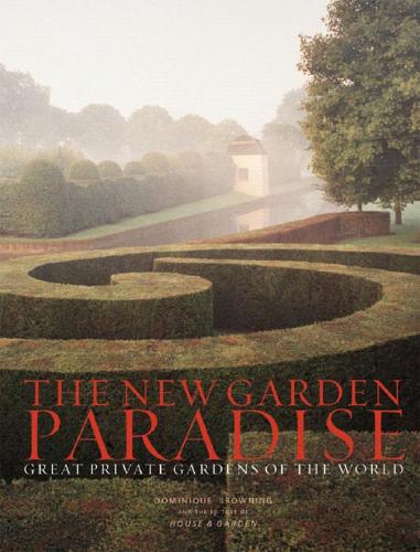 Бумажная книга «The New Garden Paradise: Great Private Gardens of the World», автор Доминик Браунинг - фото №1