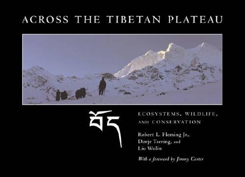 Паперова книга «Across the Tibetan Plateau: Ecosystems, Wildlife, and Conservation», авторів Дордже Церінг, Лю Вулін, Роберт Л. Флемінг-молодший - фото №1