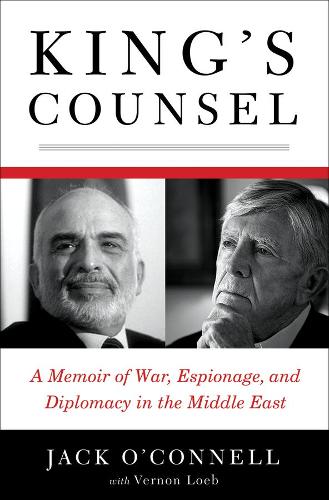 Бумажная книга «King's Counsel: A Memoir of War, Espionage, and Diplomacy in the Middle East», автор Джек О'Коннелл - фото №1