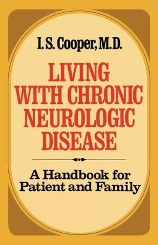 Паперова книга «Living with Chronic Neurologic Disease: A Handbook for Patient and Family», автор Ірвінг Спенсер Купер - фото №1