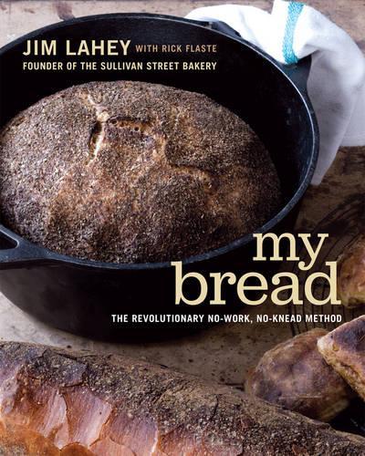 Бумажная книга «My Bread: The Revolutionary No-Work, No-Knead Method», автор Джим Лэйхи - фото №1