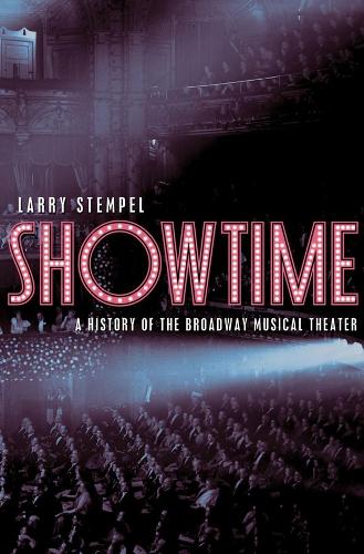 Паперова книга «Showtime: A History of the Broadway Musical Theater», автор Ларрі Стемпел - фото №1