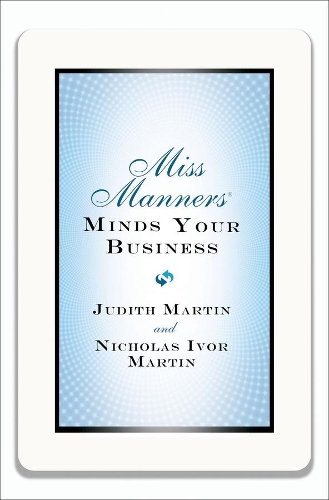 Паперова книга «Miss Manners Minds Your Business», авторів Джудіт Мартін, Ніколас Айвор Мартін - фото №1
