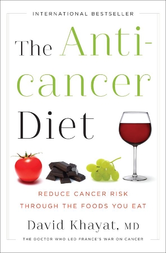 Бумажная книга «The Anticancer Diet: Reduce Cancer Risk Through the Foods You Eat», автор Дэвид Хаят - фото №1