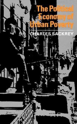 Бумажная книга «The Political Economy of Urban Poverty», автор Чарльз Сакри - фото №1