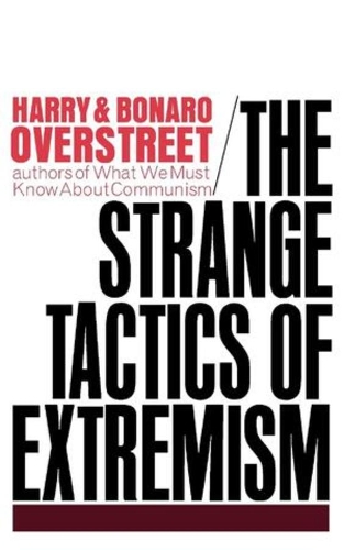 Бумажная книга «The Strange Tactics of Extremism», авторов Бонаро В. Оверстрит, Гарри Аллен Оверстрит - фото №1