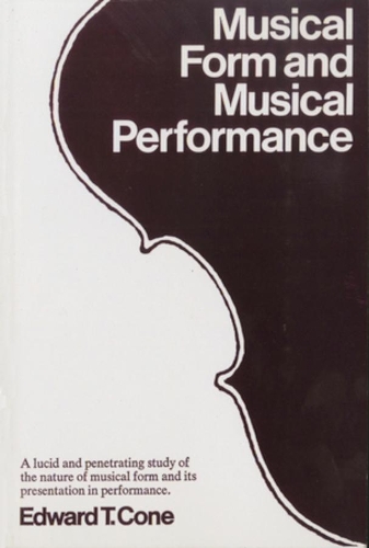 Бумажная книга «Musical Form and Musical Performance», автор Эдвард Т. Коун - фото №1