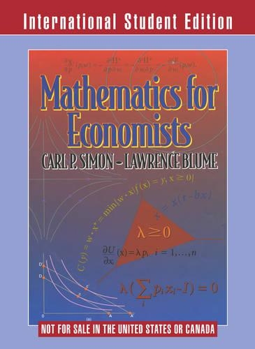 Бумажная книга «Mathematics for Economists», авторов Карл П. Саймон, Лоуренс Блюм - фото №1