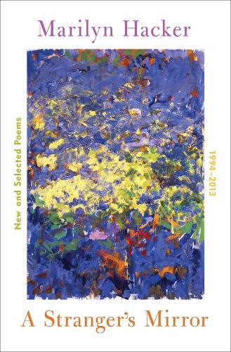 Бумажная книга «A Stranger's Mirror: New and Selected Poems 1994-2014», автор Мэрилин Хакер - фото №1