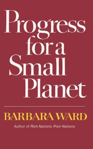 Бумажная книга «Progress for a Small Planet», автор Барбара Уорд - фото №1