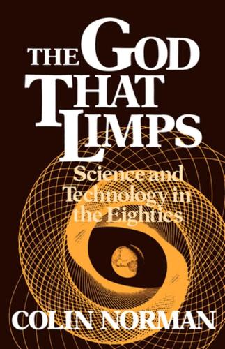 Бумажная книга «The God that Limps: Science and Technology in the Eighties», автор Колин Норман - фото №1