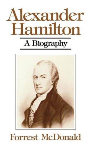 Паперова книга «Alexander Hamilton: A Biography», автор Форрест Макдональд - фото №1