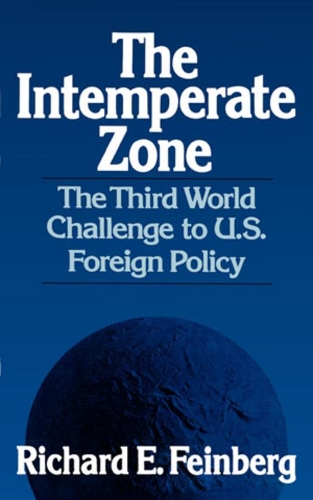Бумажная книга «The Intemperate Zone: The Third World Challenge to U.S. Foreign Policy», автор Ричард Э. Файнберг - фото №1