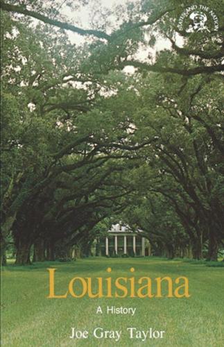 Бумажная книга «Louisiana: A History», автор Джо Грей Тейлор - фото №1