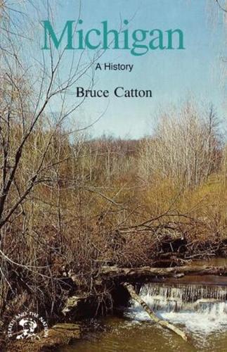 Бумажная книга «Michigan: A Bicentennial History», автор Брюс Кэттон - фото №1