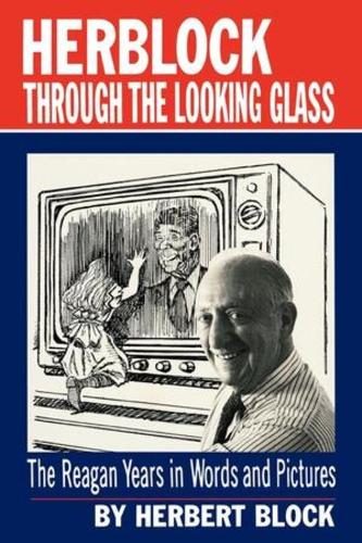 Бумажная книга «Herblock Through the Looking Glass», автор Герберт Блок - фото №1