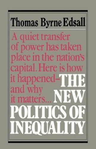 Бумажная книга «The New Politics of Inequality», автор Томас Бирн Эдсолл - фото №1