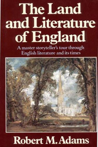 Бумажная книга «The Land and Literature of England: A Historical Account», автор Роберт М. Адамс - фото №1