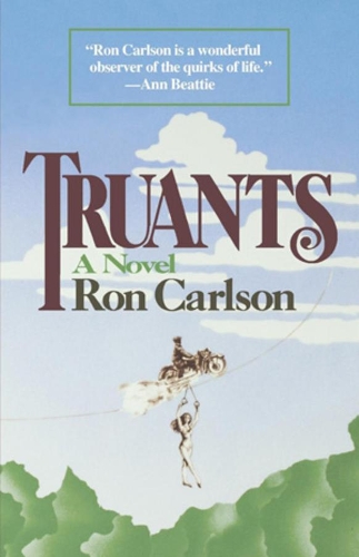 Бумажная книга «Truants: A Novel», автор Рон Карлсон - фото №1