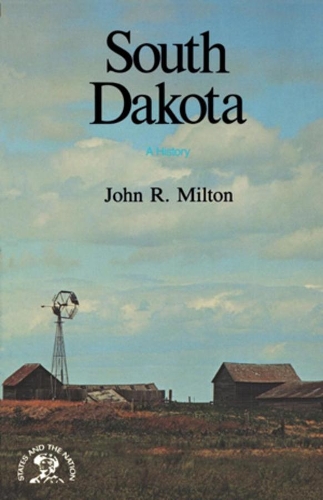 Бумажная книга «South Dakota: A History», автор Джон Р. Милтон - фото №1