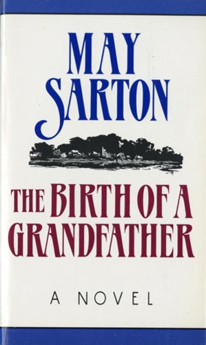 Бумажная книга «The Birth of a Grandfather: A Novel», автор Май Сартон - фото №1