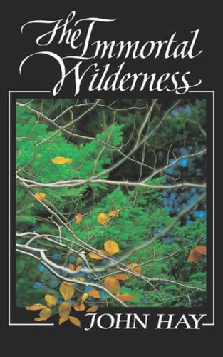 Паперова книга «The Immortal Wilderness», автор Джон Хей - фото №1