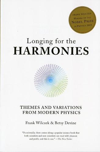 Паперова книга «Longing for the Harmonies: Themes and Variations from Modern Physics», автор Бетсі Девайн - фото №1
